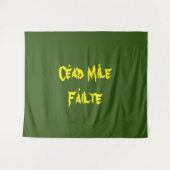 "Cead Mile Failte" honderdduizenden en verwelkomt Wandkleed (Voorkant (horizontaal))