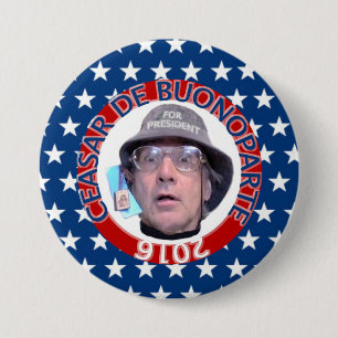 Ceasar de Buonoparte voor President Ronde Button 7,6 Cm