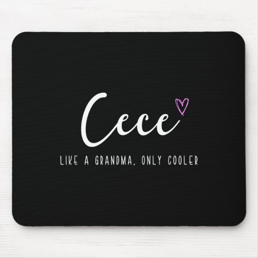 Cece als een oma, maar dan koeler Moederdag Muismat (Voorkant)