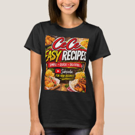 Cece Easy Recipe T-shirt
