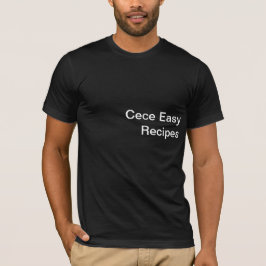 Cece Easy Recipes T-shirt