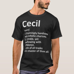 CECIL Definition Personal Name Funny Birthday T-shirt