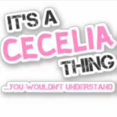 Cecilia ding dat je niet zou begrijpen T-Shirt Sticker (Voorkant)