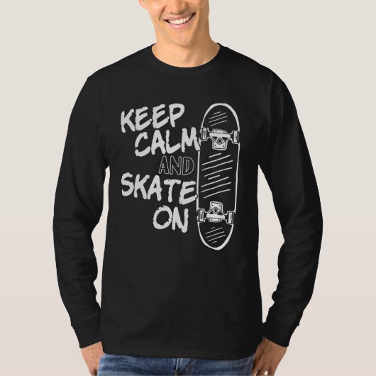 Ceep-kalm en Schaats op langboarder skateboard T-shirt (Voorkant)