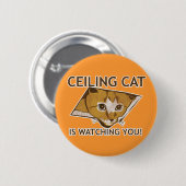 Ceiling Cat kijkt naar je. Ronde Button 5,7 Cm (Voorkant /achterkant)