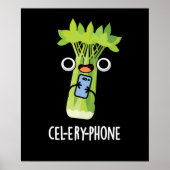 Cel-lery Phone Funny Celery Veggie Pun Dark BG Poster (Voorkant)
