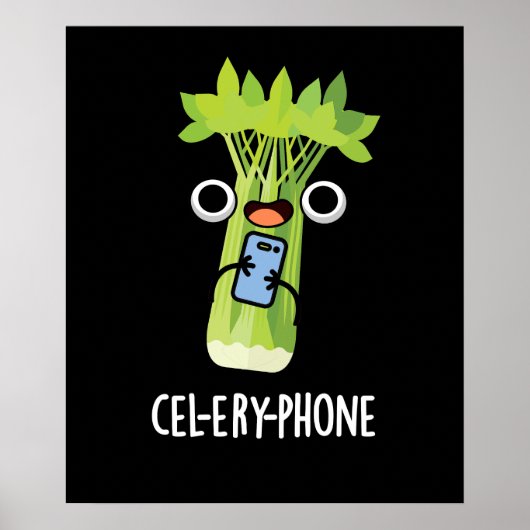 Cel-lery Phone Funny Celery Veggie Pun Dark BG Poster (Voorkant)