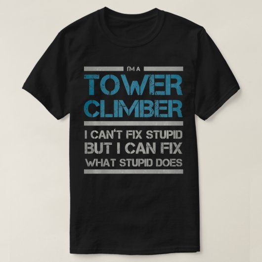 Cel Tower-klimmer ik luisterde niet naar een tower T-shirt (Design voorkant)