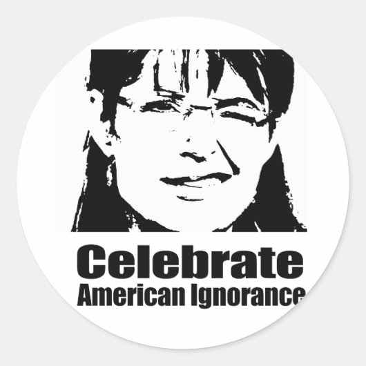 Celebrate American Ignorance Ronde Sticker (Voorkant)