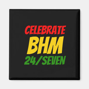 CELEBRATE BHM 24/SEVEN Black History Maandag Magneet