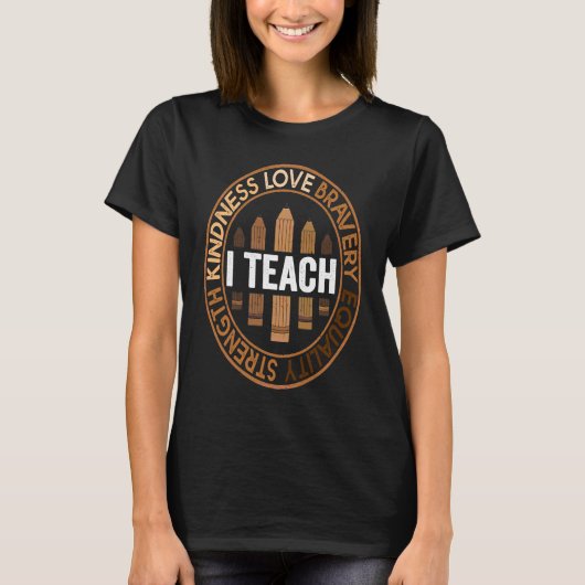 Celebrate Black History Month I Teach Black Histor T-shirt (Voorkant)
