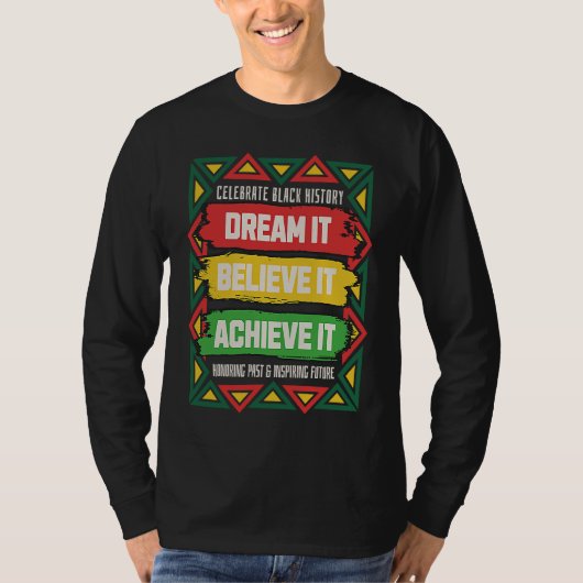 Celebrate Black History Motivational Afro American T-shirt (Voorkant)