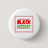 CELEBRATE BLACK HISTORY RONDE BUTTON 3,2 CM (Voorkant)