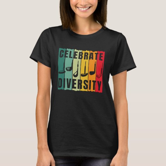 Celebrate Diversity  Golf Player Golfing Golfer Gr T-shirt (Voorkant)