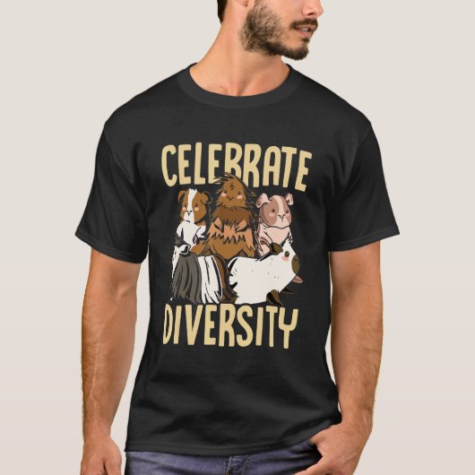 Celebrate Diversity Guinea Pig Owner Pet Cavy Anim T-shirt (Voorkant)
