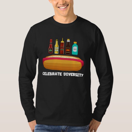 Celebrate Diversity With Different Hot Dog Sauces T-shirt (Voorkant)