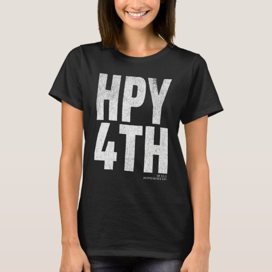 Celebrate Independence Day with July 4 Happy 4th F T-shirt (Voorkant)