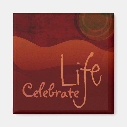 Celebrate Life Earth Magnet (Voorkant)