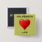 Celebrate Life Vierkante Button 5,1 Cm (Voorkant /achterkant)