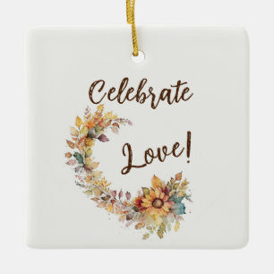 Celebrate Love Keramisch Ornament