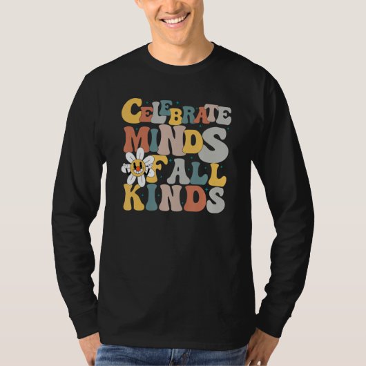 Celebrate Minds of All Kinds Neurodiversity Autism T-shirt (Voorkant)