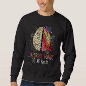 Celebrate Minds Of All Kinds Neurodiversity Autism Trui (Voorkant)