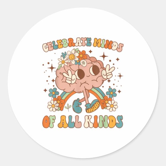 Celebrate Minds Of All Kinds Neurodiversity Mental Ronde Sticker (Voorkant)