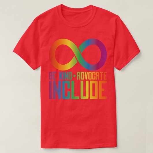 Celebrate Neurodiversity Be Kind Advocate Include  T-shirt (Design voorkant)