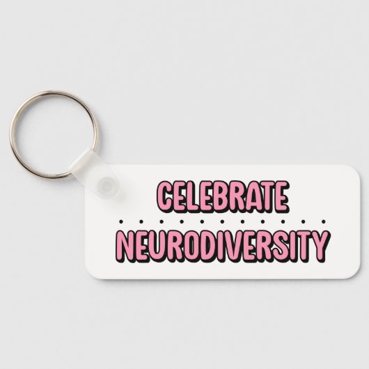 Celebrate Neurodiversity Roze Typografie Sleutelhanger (Achterkant)