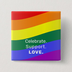 Celebrate.Support.Love Gay Pride Rainbow Flag Vierkante Button 5,1 Cm