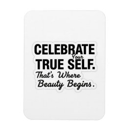 Celebrate True Self Sticker Magneet