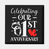 Celebrating Our 1st Wedding Anniversary 1 Year Of  Magneet (Voorkant)