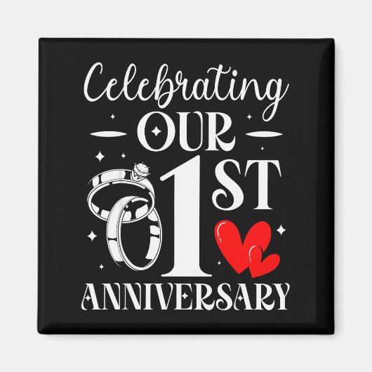Celebrating Our 1st Wedding Anniversary 1 Year Of  Magneet (Voorkant)