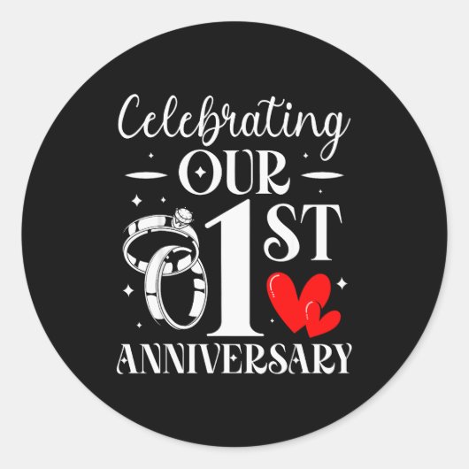 Celebrating Our 1st Wedding Anniversary 1 Year Of  Ronde Sticker (Voorkant)