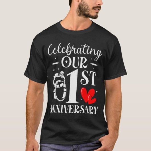 Celebrating Our 1st Wedding Anniversary 1 Year Of  T-shirt (Voorkant)