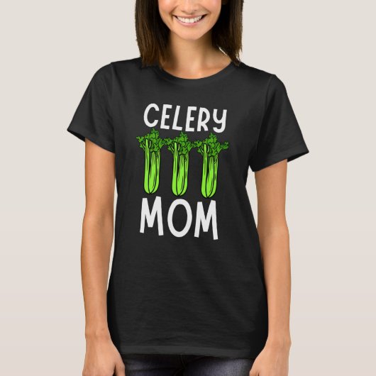 Celery Mom Vegetable Mothers' Day Gardener  1 T-shirt (Voorkant)