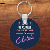 Celestina Natuurlijk ben ik Geweldige naam Sleutelhanger (Voorkant)