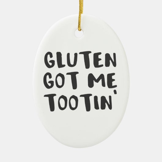 Celiac Awareness Gluten heeft me Tootin Keramisch Ornament (Voorkant)