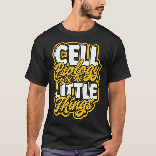 Cell Biology Enjoy the little things  Molecular sc T-shirt (Voorkant)