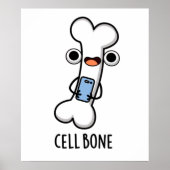 Cell Bone Funny Cell Phone Pun Poster (Voorkant)
