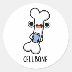 Cell Bone Funny Cell Phone Pun Ronde Sticker