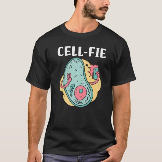 Cell fie Biology Cell Phone Witty Sarcasm Meme Hum T-shirt (Voorkant)