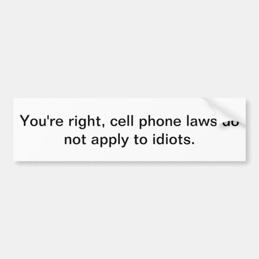 Cell Phone-diots Bumpersticker (Voorkant)
