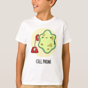 Cell Phone Funny Biology Science Pun T-shirt