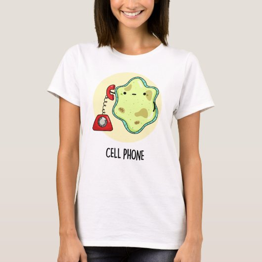 Cell Phone Funny Biology Science Pun T-shirt (Voorkant)