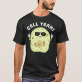Cell Yeah Biology Pun Science Geek T-shirt (Voorkant)