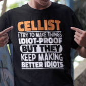 Cellist Ik probeer dingen grappig te maken Zeggen T-shirt