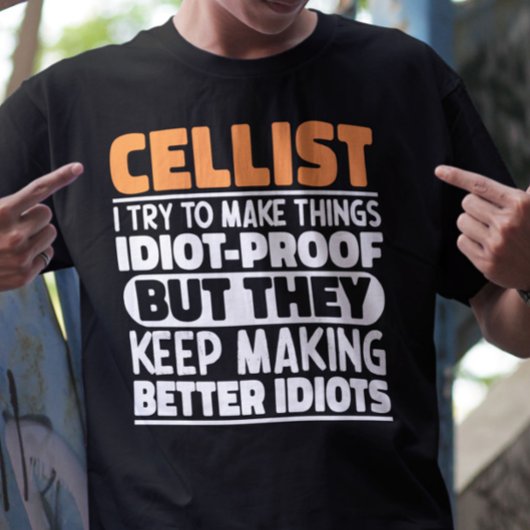 Cellist Ik probeer dingen grappig te maken Zeggen T-shirt