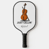 Cellist Just Cellin Fiddle Instrumentalist Custom Pickleball Paddle (Voorkant)
