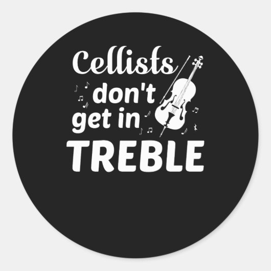 Cellists krijgt geen Treble Cello Player Ronde Sticker (Voorkant)